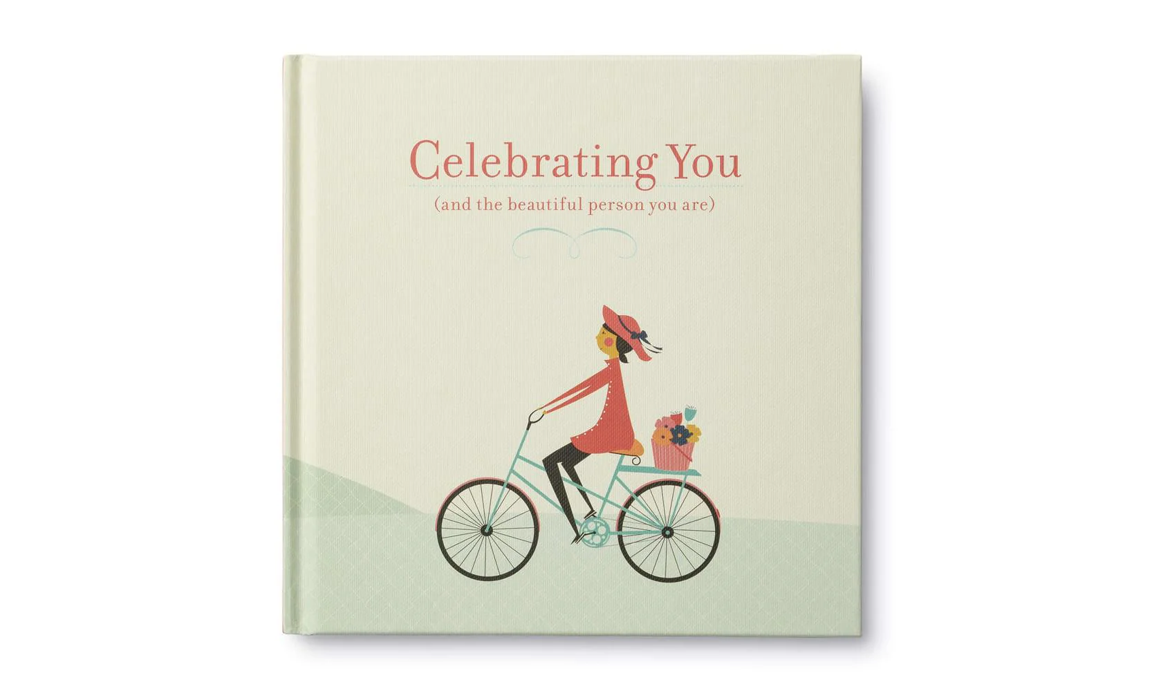 Celebrating You: And the Beautiful Person You Are