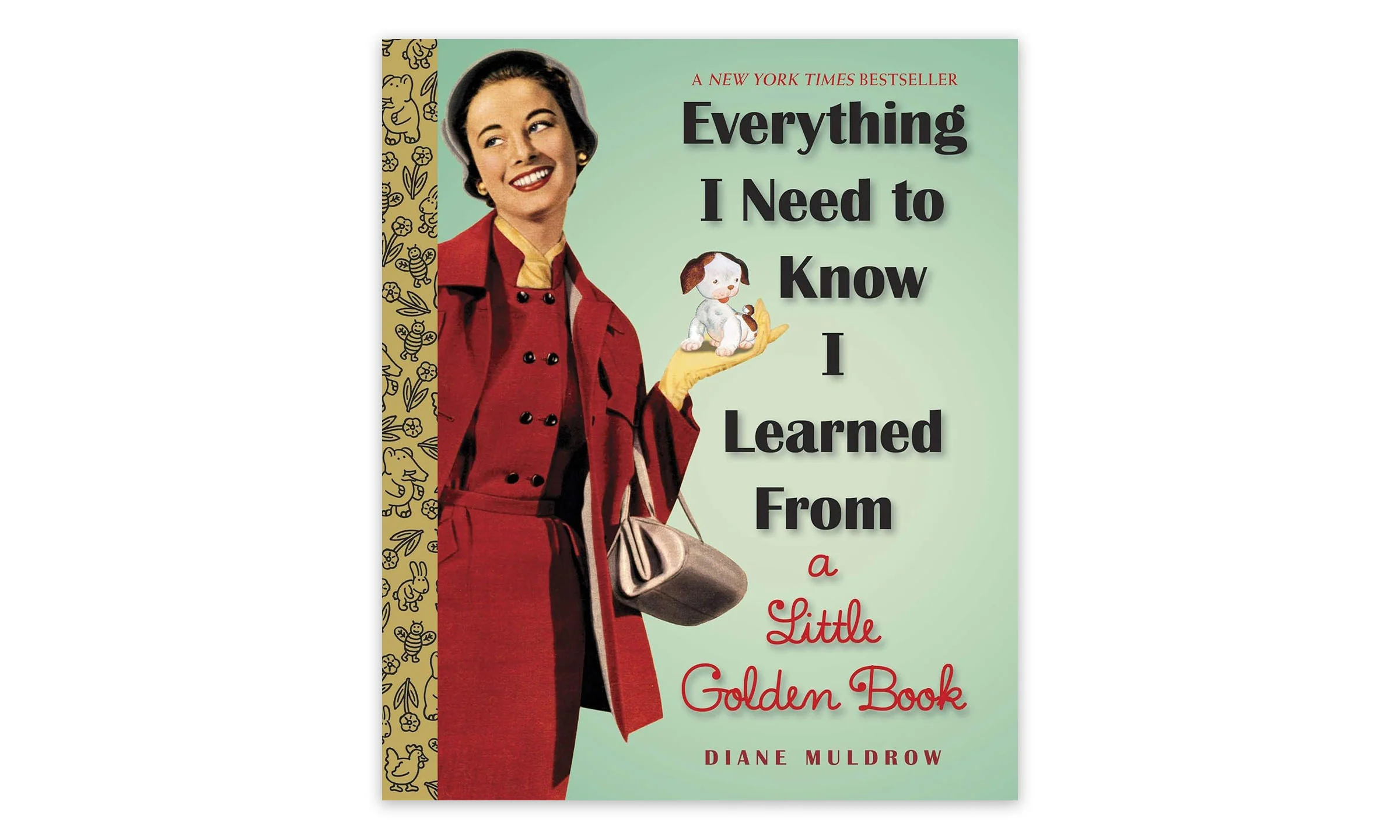 Everything I Need to Know I Learned From a Little Golden Book