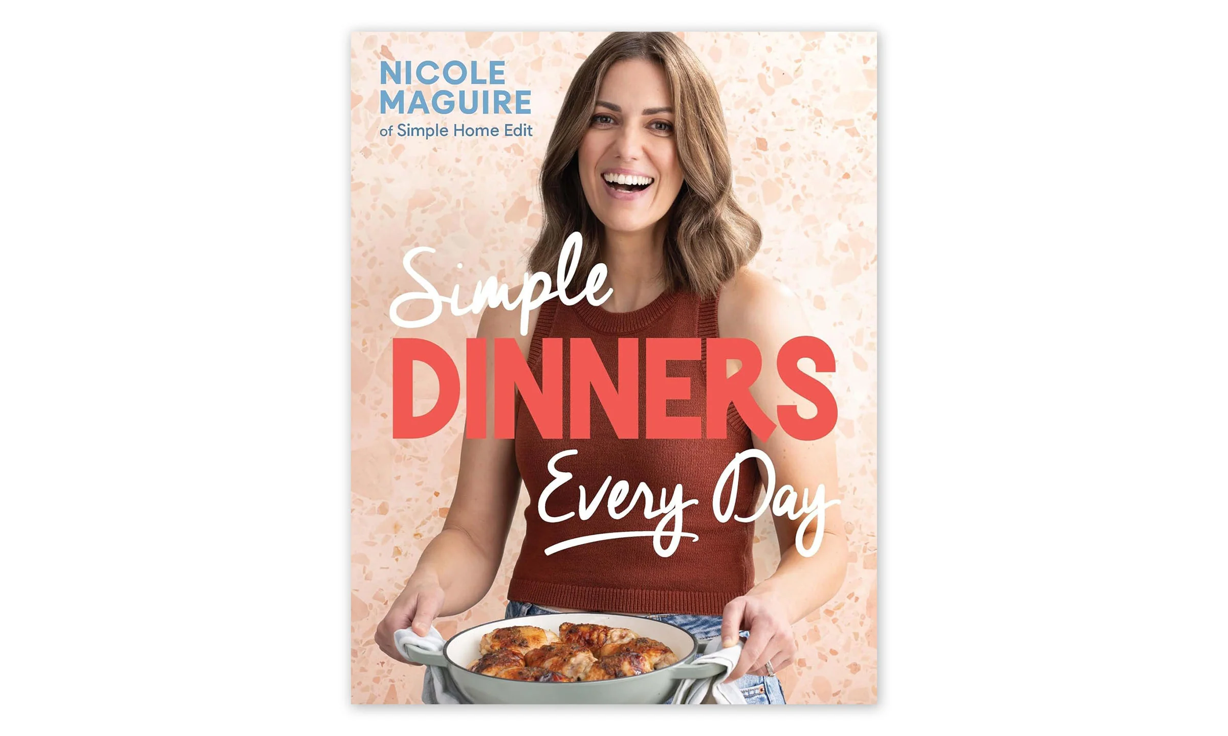 Simple Dinners Every Day by Nicole Maguire