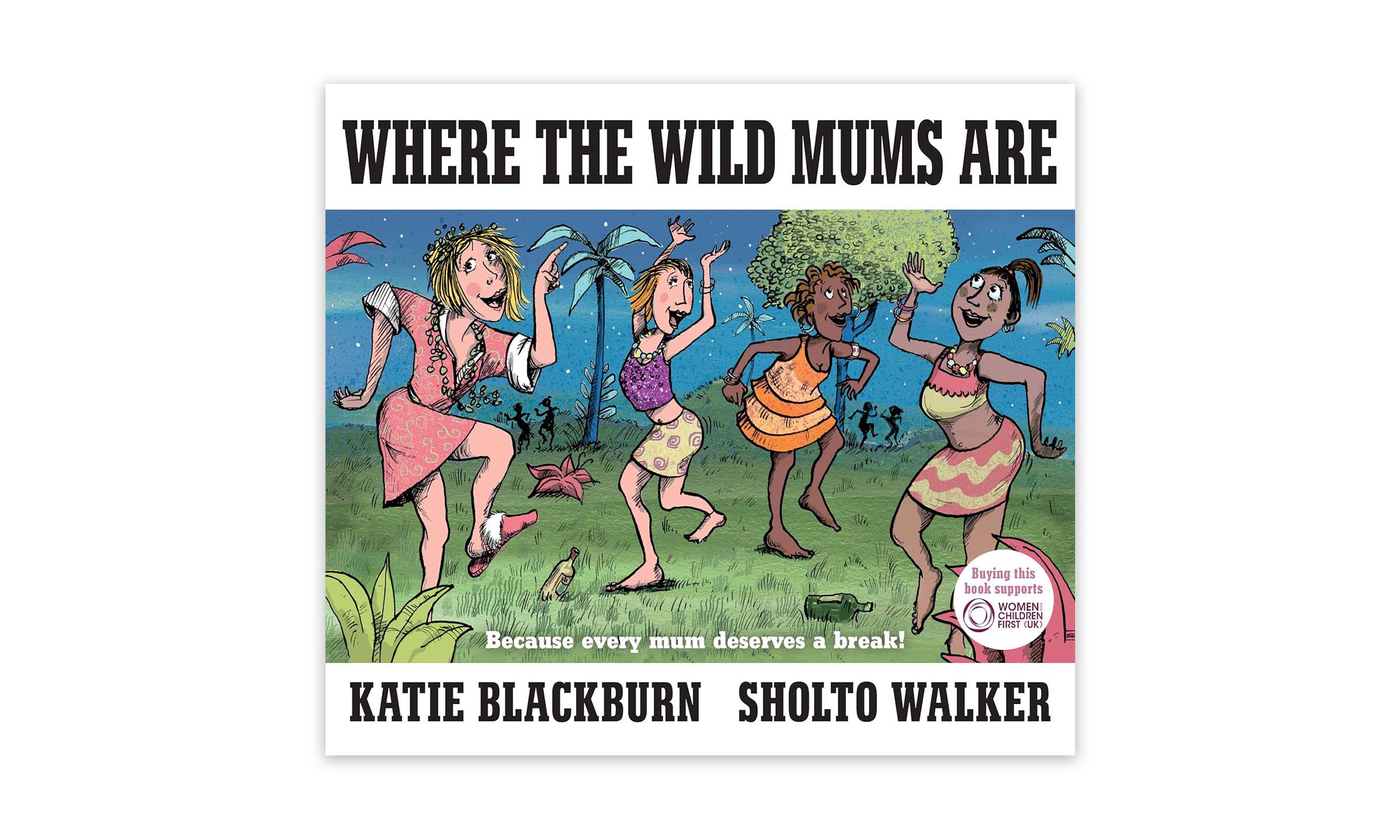 Where the Wild Mums Are